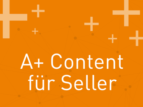 A+ Content für Seller